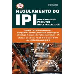 Regulamento do ipi - imposto sobre produtos industrializados