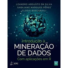 Introdução à Mineração de Dados - Com Aplicações em R: com Aplicações em RL