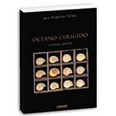 Oceano Coligido: Antologia Poética 1980 A 2000