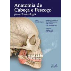 Livro - Anatomia De Cabeça E Pescoço Para Odontologia