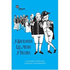 A Bacalhoada que Mudou a História