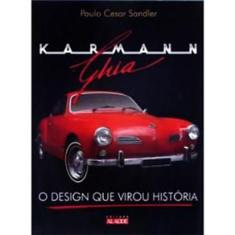 Livro - Karmann-Ghia: o Design que Virou História   