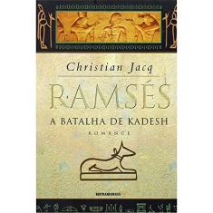 Ramsés: A batalha de Kadesh (Vol. 3)