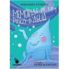 Memorias de um pingo d agua - SUINARA