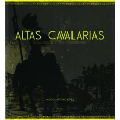 Livro Altas Cavalarias: Dom Quixote e seus precursores - Eduel