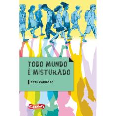 Todo mundo é misturado