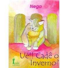 Ué!! Cadê o Inverno