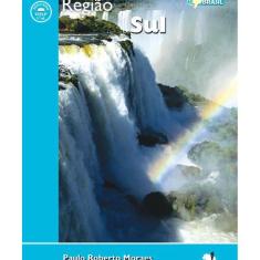Livro Região Sul - Coleção Expedição Brasil