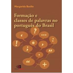 Formação e classes de palavras no português Brasil