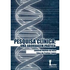 Pesquisa Clínica. Uma Abordagem Prática, 3