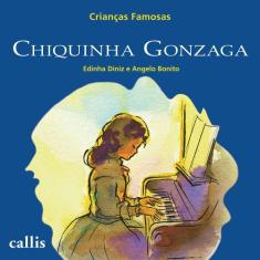 Livro - Chiquinha Gonzaga - Crianças Famosas