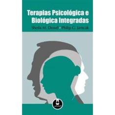 Terapias Psicologica e Biologica Integradas