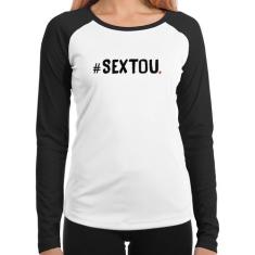 Baby Look Raglan Sextou Hashtag Manga Longa - Foca na Moda, Branco, Pr