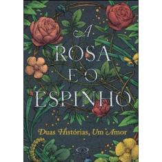 Livro - A rosa e o espinho