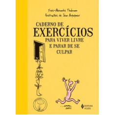 Livro - Caderno de exercícios para viver livre e parar de se culpar