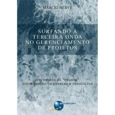 Surfando A Terceira Onda No Gerenciamento De Proje