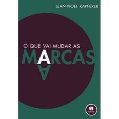 Livro - O que vai Mudar as Marcas