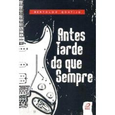 Antes tarde do que sempre - EDITORA DRACO, 3