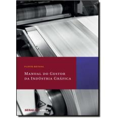 Manual do Gestor da Indústria Gráfica - SENAI, 3