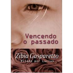 Vencendo o passado