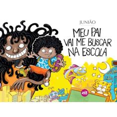 Meu Pai Vai Me Buscar na Escola