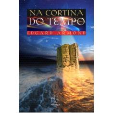 Na Cortina do Tempo