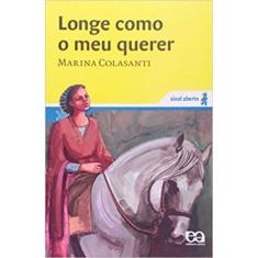 Longe Como O Meu Querer