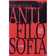 Introdução à Antifilosofia