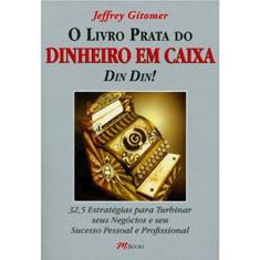O Livro Prata Do Dinheiro Em Caixa - Din Din!