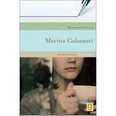 Melhores crônicas Marina Colasanti: seleção e prefácio: Marisa Lajolo
