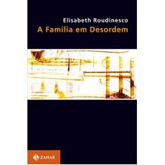 A Família em Desordem