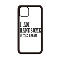 Capa I Am Handsome in The Dream para iPhone 11 Pro Max para Apple Mobile Case Shell