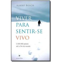 Viver Para Sentir-se Vivo - LUMEN                                     
