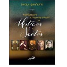 Fenômenos Extraordinários dos Místicos e Santos - PAULUS