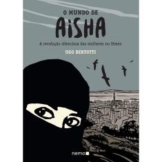 Livro - O mundo de Aisha: A revolução silenciosa das mulheres no Iêmen