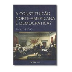 A Constituição Norte-americana é Democrática?