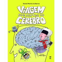 Viagem Por Dentro Do Cérebro