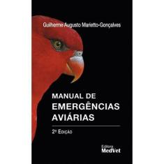 Manual de Emergências Aviárias - MEDVET EDITORA