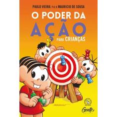 Livro O Poder da Ação Para Crianças Paulo Vieira
