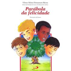 Parábola Da Felicidade - Paulus