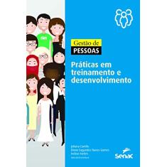 Gestão de pessoas: Práticas em treinamento e desenvolvimento