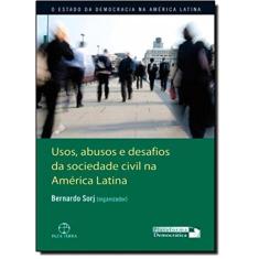 Usos, Abusos E Desafios Da Sociedade Civil