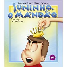 Juninho, o Mandão