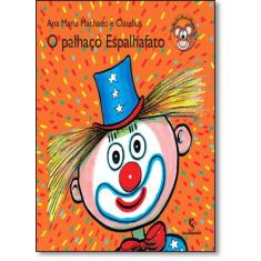 Livro - O palhaço espalhafato