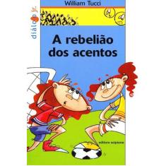 Livro - A rebelião dos acentos