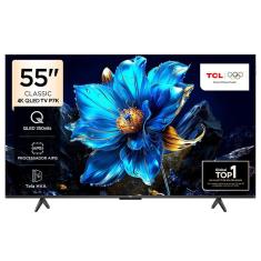 Smart TV 4K TCL Classic QLED 55” Polegadas com HDMI 2.1, Dolby Vision, Dolby Atmos e Wi-Fi Dual Band - 55P7K