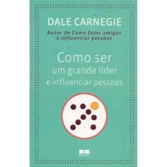 Como Ser Um Grande Lider e Influenciar Pessoas