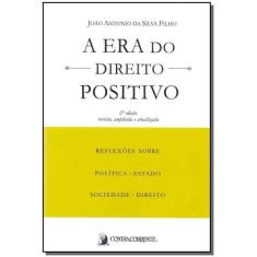 Era do Direito Positivo, A - 02Ed/19 - CONTRACORRENTE EDITORA, Sortido