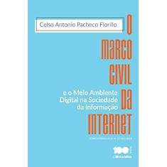 O marco civil da Internet e o meio ambiente digital na sociedade da informação: Comentários à Lei n. 12.965/2014 - 1ª edição de 2015