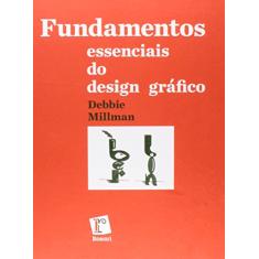 Fundamentos Essenciais Do Design Grafico